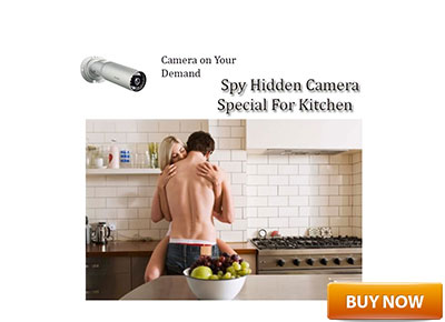 SPY CAMERA FOR KITCHEN  SPECIAL